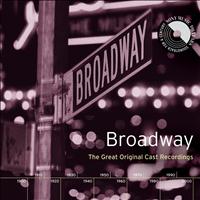 Original Broadway Cast Recording - Broadway: The Great Original Cast Recordings
