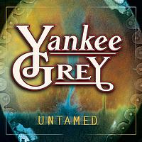 Yankee Grey - Untamed