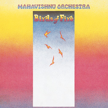 Mahavishnu Orchestra - Birds Of Fire