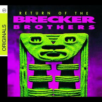 The Brecker Brothers - Return Of The Brecker Brothers