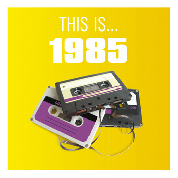 Various Artists - This Is... 1985