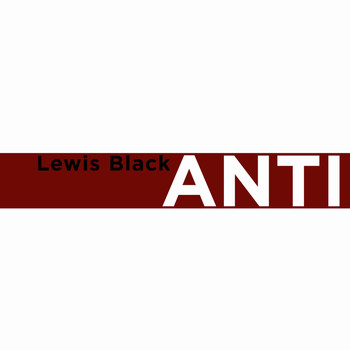 Lewis Black - Anticipation (Explicit)