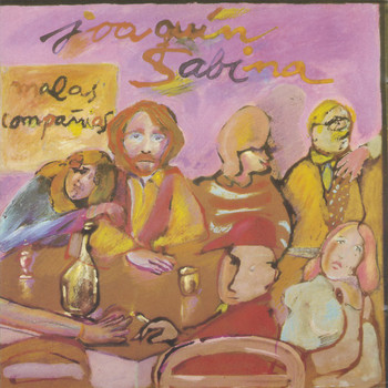 Joaquin Sabina - Malas Compañias