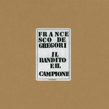 Francesco De Gregori - Il Bandito E Il Campione