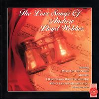 Andrew Lloyd Webber - The Love Songs of Andrew Lloyd Webber