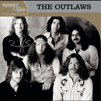 The Outlaws - Platinum & Gold Collection