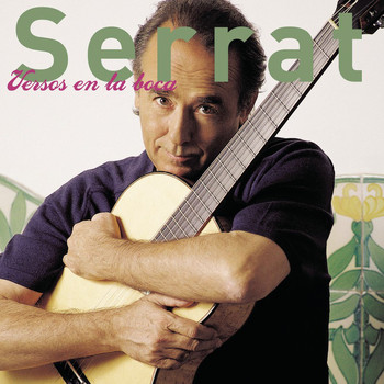 Joan Manuel Serrat - Versos En La Boca