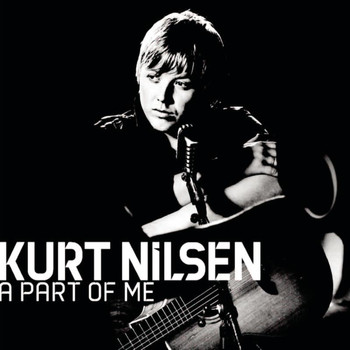 Kurt Nilsen - A Part Of Me