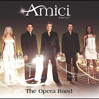 Amici forever - The Opera Band