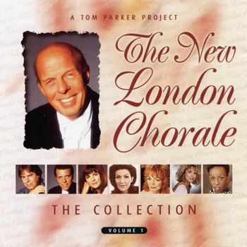 The New London Chorale - The Collection Volume 1