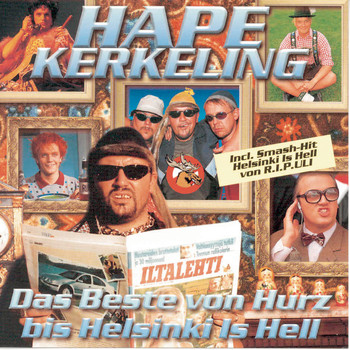 Hape Kerkeling - Das Beste von Hurz bis Helsinki is Hell