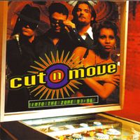 Cut 'N' Move - Into The Zone '91-'96