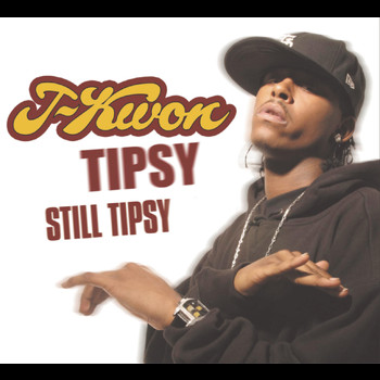 J-Kwon - Tipsy (Explicit)