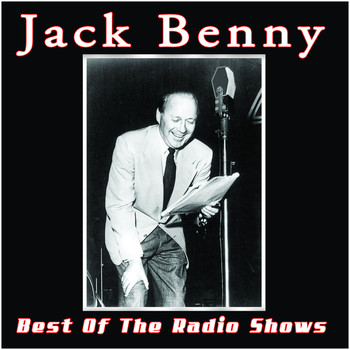 Jack Benny - The Best Of The Radio Shows