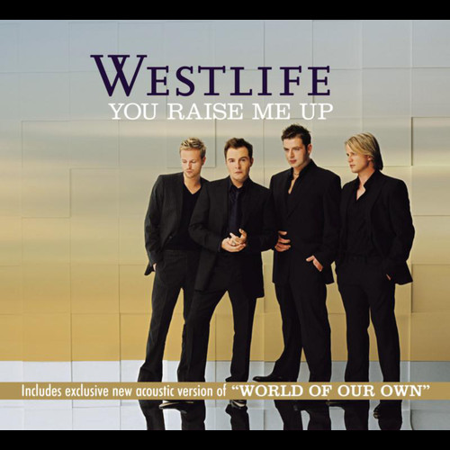 Westlife - You Raise Me Up