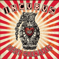 Incubus - Light Grenades