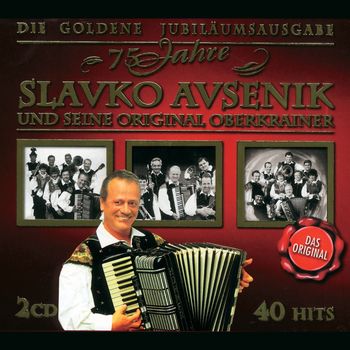 Slavko Avsenik Und Seine Original Oberkrainer - 75 Jahre Slavko Avsenik