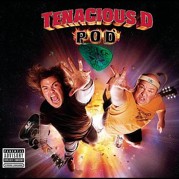 Tenacious D - POD (Explicit)