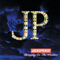 Jackopierce - Bringing On The Weather