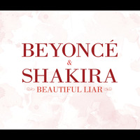 Beyoncé & Shakira - Beautiful Liar