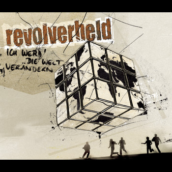 Revolverheld - Ich werd' die Welt verändern