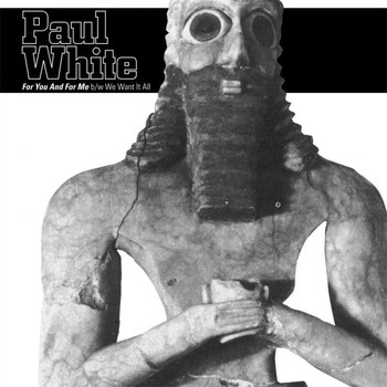 Paul White - For You And For Me