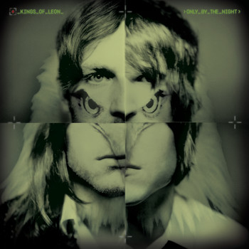 Kings Of Leon - Only By The Night