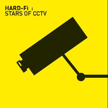Hard-FI - Stars Of CCTV