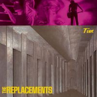 The Replacements - Tim (Expanded)