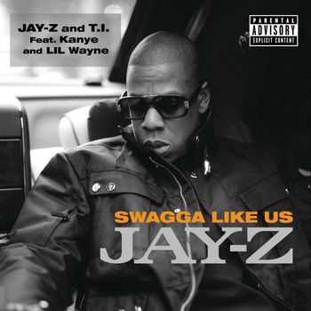 Jay-Z - Swagga Like Us
