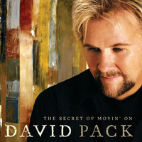 David Pack - The Secret Of Movin' On