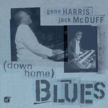 Gene Harris - Down Home Blues