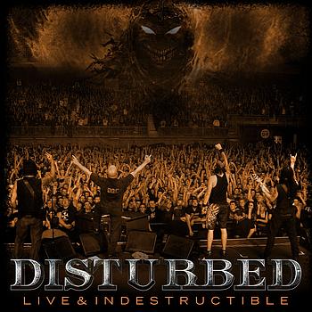 Disturbed - Live And Indestructible (Explicit)