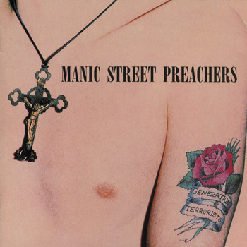 Manic Street Preachers - GENERATION TERRORISTS