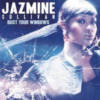 Jazmine Sullivan - Bust Your Windows