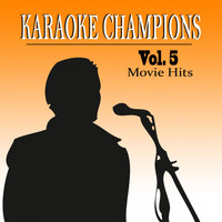 Karaoke Champions - Movie Hits, Vol. 5