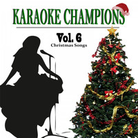 Karaoke Champions - Christmas Songs, Vol. 6