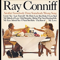 Ray Conniff - Another Somebody Done Somebody Wrong Song