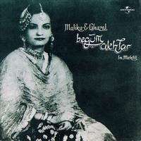 Begum Akhtar - Malika -E- Ghazal