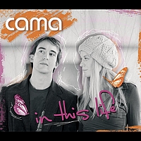 Cama - In this Life