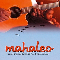 Mahaleo - Mahaleo (Bande originale du film de Paes & Rajaonarivelo)