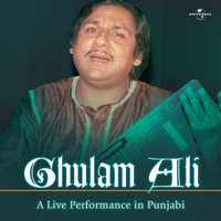 Ghulam Ali - A Live Performance In Punjabi