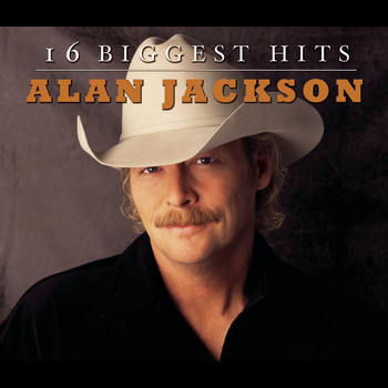 Alan Jackson - 16 Biggest Hits