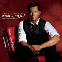 Harry Connick Jr. - What A Night! A Christmas Album
