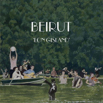 Beirut - The Lon Gisland EP