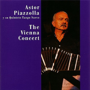 Astor Piazzolla - The Vienna Concert