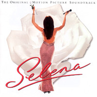 Selena - Movie Soundtrack