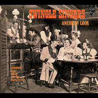 The Swingle Singers - American Look