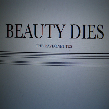 The Raveonettes - Beauty Dies