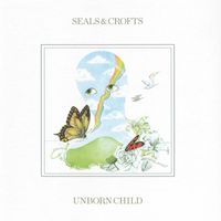 Seals and Crofts - Unborn Child